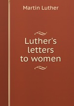 Luther`s letters to women