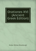 Orationes XVI (Ancient Greek Edition)