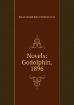 Novels: Godolphin. 1896