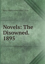 Novels: The Disowned. 1895