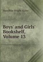 Boys` and Girls` Bookshelf, Volume 13