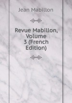 Revue Mabillon, Volume 3 (French Edition)