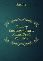 Country Correspondence, Public Dept, Volume 1