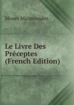 Le Livre Des Prceptes (French Edition)