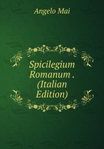 Spicilegium Romanum . (Italian Edition)