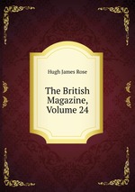 The British Magazine, Volume 24