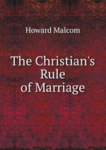 The Christian`s Rule of Marriage