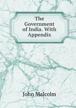 The Government of India. With Appendix