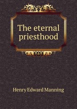 The eternal priesthood