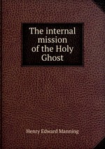 The internal mission of the Holy Ghost