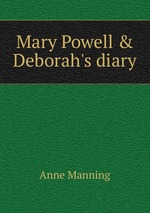 Mary Powell & Deborah`s diary