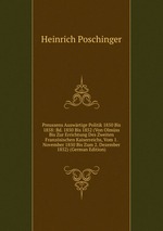 Preussens Auswrtige Politik 1850 Bis 1858: Bd. 1850 Bis 1852 (Von Olmss Bis Zur Errichtung Des Zweiten Franzsischen Kaiserreichs, Vom 1. November 1850 Bis Zum 2. Dezember 1852) (German Edition)