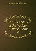 The True Story of the Vatican Council, Issue 4