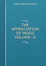 THE APPRECIATION OF MUSIC VOLUME- II