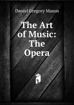 The Art of Music: The Opera