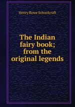 The Indian fairy book; from the original legends
