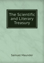 The Scientific and Literary Treasury