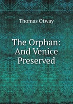 The Orphan: And Venice Preserved