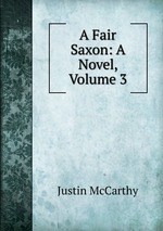 A Fair Saxon: A Novel, Volume 3