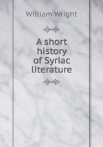 A short history of Syriac literature