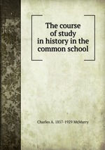 The course of study in history in the common school