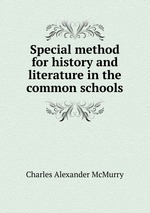 Special method for history and literature in the common schools