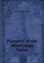 Pioneers of the Mississippi Valley