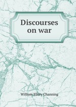 Discourses on war