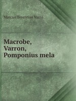 Macrobe, Varron, Pomponius mela