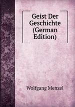 Geist Der Geschichte (German Edition)