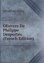 OEuvres De Philippe Desportes (French Edition)