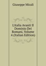 L`italia Avanti Il Dominio Dei Romani, Volume 4 (Italian Edition)