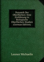 Dynamik Der Oberflchen: Eine Einfhrung in Biologische Oberflchen-Studien (German Edition)