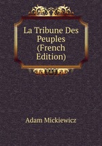 La Tribune Des Peuples (French Edition)
