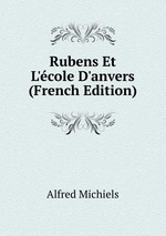 Rubens Et L`cole D`anvers (French Edition)