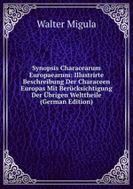 Synopsis Characearum Europaearum: Illustrirte Beschreibung Der Characeen Europas Mit Bercksichtigung Der brigen Welttheile (German Edition)