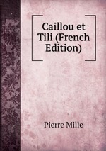Caillou et Tili (French Edition)