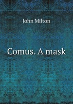 Comus. A mask