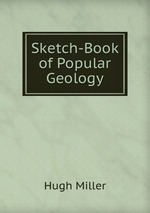 Sketch-Book of Popular Geology