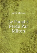 Le Paradis Perdu Par Milton
