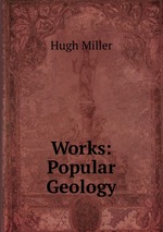Works: Popular Geology