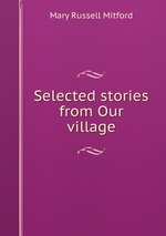 Selected stories from Our village