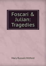 Foscari & Julian: Tragedies