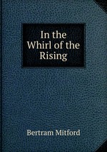 In the Whirl of the Rising