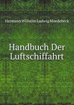 Handbuch Der Luftschiffahrt