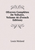 OEuvres Compltes De Voltaire, Volume 46 (French Edition)