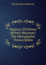 Papyrus D`Orbiney (British Museum): The Hieroglyphic Transcription