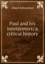 Paul and his interpreters; a critical history