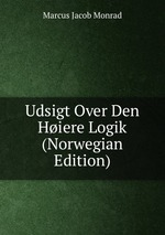 Udsigt Over Den Hiere Logik (Norwegian Edition)