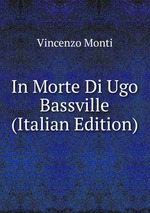 In Morte Di Ugo Bassville (Italian Edition)